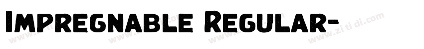 Impregnable Regular字体转换 Impregnable Regular字体转换